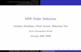 VAR Order Selection - homepage.univie.ac.at · Introduction A Sequence of Tests for Determining the VAR Order Criteria for VAR Order Selection Comparison of Order Selection Criteria