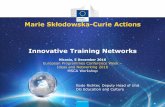 Marie Skłodowska-Curie Actions Innovative Training Networks · Marie Skłodowska-Curie Actions Innovative Training Networks Nicosia, 5 December 2016 European Programmes Conference