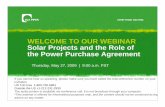 WELCOME TO OUR WEBINAR Solar Projects and the Role of …files.dlapiper.com/files/upload/Negotiating_Solar_Power_Purchase_Agreements.pdf · Solar Projects and the Role of the Power