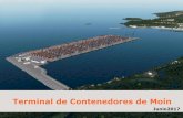 12 week period to establish the ‘on the ground plan’ · APM Terminals Moín Construimos la terminal más eficiente de Latinoamérica, símbolo de seguridad y progreso, en armonía