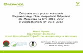 Założenia oraz proces wdrażania Wojewódzkiego Planu … · 6 Założenia WPGO 2012-2023: Regionalna instalacja do przetwarzania odpadów komunalnych (RIPOK) zakład zagospodarowania