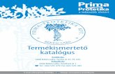 Termékismertető katalógus - PRIMA-PROTETIKA | Minőségprima-protetika.hu/sites/default/files/TermekismertetoKatalogus.pdf · elsősorban spondylosis, nyaki disco-pathia, nyak-váll