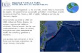 Magnitud 7.2 ISLAS KURIL - IRIS 7.2 ISLAS KURIL Viernes, 19 de Abril, 2013 a las 03:05:53 UTC Un terremoto de magnitud 7.2 ha ocurrido en las Islas Kuril al norte de Japón. El epicentro