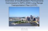 Overview of Southwestern Pennsylvania Commission’s (SPC ... · environmental Addendum for download User names and Passwords Distributed to Agency February 2, 2011 ... format) •“Types