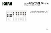 nanoKONTROL Studio Bedienungsanleitung - DJ … betreiben wollen, müssen Sie den KORG USB-MIDI-Trei-ber installieren. Den KORG USB-MIDI-Treiber können Sie von der Korg-Website herunterladen.