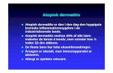 Atopisk dermatitis - Instrukser – Samling af …instrukser.dk/.../uploads/2016/02/Atopisk-dermatitis.pdfAtopisk dermatitis Atopisk dermatitis er den i den dag den hyppigste kroniske