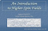 An Introduction to Higher-Spin Fields to Higherto Higher ... · An Introduction to Higher-Spin Fields An Introduction to Higherto Higher-Spin FieldsSpin Fields Augusto SAGNOTTI ...