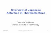 Overview of Japanese Activities in Thermoelectrics · MEXT,2009.4-2013.3,JAIST and KELK,\26M, High performance and low cost thermoelectric modules based on nanoball ... NiSn System