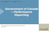 Government of Canada Performance Reporting - OECD.org · 3 The Canadian context • Canada is a big country with relatively few people, a decentralized government with services delivered