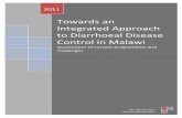 An Integrated Approach to Diarrhoeal Disease … an Integrated Approach to Diarrhoeal Disease Control in Malawi Assessment of current programmes and challenges 2011 28th February 2011