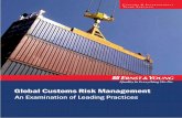 Global Customs Risk Management - ey.com · Lost Opportunities • Free Trade Agreement (FTA) oversight - Failure to use FTAs where qualification is possible (i.e., overpaid duties)