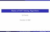 Basics of SAT Solving Algorithms - cs.utexas.edu · Sol Swords Basics of SAT Solving Algorithms December 8, 2008 3 / 24. Vocabulary and Preliminaries What is a SAT problem? Given