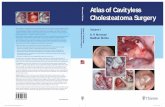 Atlas of Cavityless Cholesteatoma Surgery - thieme.in · Atlas of Cavityless Cholesteatoma Surgery Volume I K. P. Morwani, MS (ENT) Head of the Department, ENT and Skull Base Surgery,