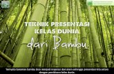 Ternyata tanaman bambu bisa menjadi inspirasi dari alam ...nuristianah.lecture.ub.ac.id/files/2014/11/presentasi-bambu_2.pdf · Ternyata tanaman bambu bisa menjadi inspirasi dari