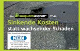 Folie 1gawat.de/media/files/Kaugummiasphalt-Der-Reparaturasphalt-von-KEBI.pdf · 3 Straßenschäden • Entstehen durch die einwirkenden Belastungen von Witterung und Verkehr •