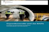 Exportkontrolle und das BAFA - magdeburg.ihk.de · Ausfuhrkontrolle ist mit dem audit berufundfamilie® für seine familienfreundliche Personalpolitik ausgezeichnet worden. Das Zertifikat