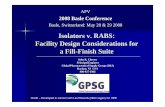 Isolators v. RABS: Facility Design Considerations for a ...static.squarespace.com/static/52d6d893e4b0edcb252bf2af/t/52d99bb2e4b... · Key Advantages of Isolators noted in the FDA