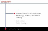 Introduction to Viscometry and Rheology, Basics ... · 2 Contents Definition of basic rheological parameters Viscosity and elasticity Deformation, shear stress and shear rate Parameters