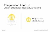 Penggunaan Logo UI · Lambang UI: Makara Kantor Komunikasi Universitas Indonesia Draft 2012 Layanan informasi: 021-2997 2200 email: humas@ui.ac.id. Est. 1849 Est. 1849 Est. 1849 Est.