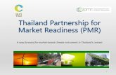 Thailand Partnership for Market Readiness (PMR) · Requested for partial fund by PMR program Requested for fund by National Government , International donors and/or others 7 GRANT
