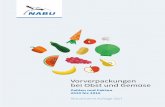 Vorverpackungen bei Obst und Gemüse - nabu.de · 2 Inhalt Wesentliche Ergebnisse 3 I. Vorverpackungen bei Obst und Gemüse 2016. 4. Das meiste Obst wird vorverpackt verkauft 4. Knapp