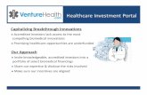 Healthcare Investment Portal - d1luhn51essjf9.cloudfront.net · Healthcare Investment Portal Capitalizing Breakthrough Innovations Accredited investors lack access to the most compelling