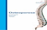 Krankheitsbild Diagnostik Therapie - eurocom-info.de · Diagnose / 2 2 Diagnose Wie bei anderen Erkrankungen gilt auch für die Osteoporose: Je frühzeitiger sie erkannt wird, umso