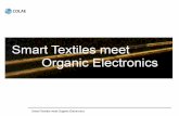 A vision on smart textiles: SYSTEX - .xyzlibvolume8.xyz/textile/btech/semester8/technicaltextiles/smarttextiles/smarttextiles...Smart Textiles meet Organic Electronics Programme 9.00