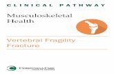 Vertebral Fragility Fracture - Christiana Care Health · PDF fileKey Points of the Vertebral Fragility Fracture Pathway • For every vertebral fragility fracture, transition of bone