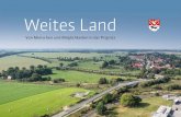 Weites Land - landkreis-prignitz.de · Der ländliche Raum schafft reale Werte – Dotcom-Blase und Finanzkrise erinnern daran, dass die Pro- duktion und Verarbeitung von Rohstoffen