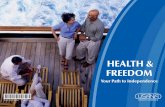 HealtH & Freedom - usana.com · HealtH & Freedom ToDAy’s reAliTy • The average household owes over $84,454* in personal debt.1 • Most people are living paycheck to paycheck.