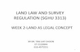 LAND LAW AND SURVEY REGULATION (SGHU 3313) filedefinisi istilah yang berbeza. ‘harta' dalam harta benda biasanya merujuk kepada tanah dan benda-benda yang dikaitkan dengan atau secara