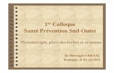 Santé Prévention Sud-Ouests84906d164057387a.jimcontent.com/download/version/1355068831/module... · BRUNETON J, Pharmacognosie , Editions Tec et Doc, Lavoisier, 2009 GIGON F, La