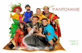 PANTOMIME - brookfield.hants.sch.uk · What is pantomime? The story of pantomime is a tale of dragons and serpents. It features men dressed as women, and women pretending to be young