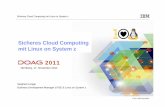 Sicheres Cloud Computing mit Linux on System z - doag.org · Ist dies Ihre Cloud Strategie? …dann ist Sicherheit kein Problem! 3 ©2011 IBM Corporation Linux on System z §Sicherheitsbedenken