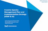 Invasive Species Management Plan and Implementation ... · Invasive Species Management Plan and Implementation Strategy (ISMP & IS) Jamie Ferguson & Sarah Piett Woodlands & Natural