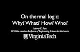 On thermal logic: Why? What? How? Who? logic.pdfHeat ﬂuxes are abundant in nature and technology T h T c q High temperature reservoir Low temperature reservoir w Nature and humans