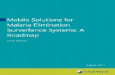 Mobile Solutions for Malaria Elimination Surveillance ...vitalwave.com/wp...BMGF-Mobile-Tools-for-Malaria-Surveillance-Roadmap.pdf · Solutions for Malaria Elimination Surveillance
