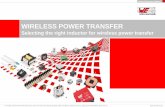 WIRELESS POWER TRANSFER - fed.de · WIRELESS POWER TRANSFER Selecting the right inductor for wireless power transfer . 22.01.2018 | Only for WE customers ... − Power transfer based