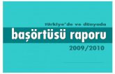 TÜRKİYE’DE VE DÜNYADA BAŞÖRTÜSÜ RAPORU 2009/2010 · Başörtüsü Raporu 2009-2010 Sakarya Adalet Girişimi 2 Bu çalışma, Türkiye’de ve dünyada başörtüsü sorununun