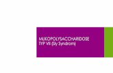Mukopolysaccharidose (MPS) TYP VII (Sly Syndrom) · 2 MPS VII Fallbeschreibung Patientengeschichte und Präsentation •Männliches Neugeborenes, termingerechte Geburt, Kind nicht