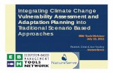 Traditional Scenario Based AhApproaches - OpenChannels webinar 0711.pdf · Integrating Climate Change Vulnerability Assessment and Adaptation Planning into Traditional Scenario Based