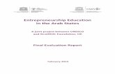 Entrepreneurship Education in the Arab States - ERIC · The Final Evaluation Report has been prepared by Dr. Jilani Lamloumi, President, Virtual University of Tunis (UNESCO Consultant),