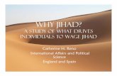 K Reno Why Jihad.ppt - University of New Hampshire · Why Jihad? A Study of What Drives Individuals to Wage Jihad Catherine H. Reno It it Aflif id t PillInternational Affairs and