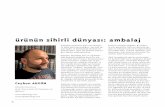 ürünün sihirli dünyası: ambalaj - baskioncesi.com · 4 Türkiye’de ambalaj üreticilerinin birço-ğunun kullandıkları ambalajların tasa-rımlarıyla kurumsal kimlikleri
