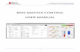 BMS MASTER CONTROL MANUAL - REC · BMS MASTER CONTROL MANUAL 2  Installing the BMS Control Software Run the Setup.exe application in the Installer folder on your Setup CD.