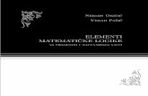 ELEMENTI MATEMATI CKE LOGIKE - pmf.untz.bapmf.untz.ba/staff/ · PDF filestudija matematike i u potpunosti prati silabus predmeta "Ele menti matema- ti cke logike" na Odsjeku Matematika
