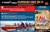 HAWAIKI NUI VA’A - Air Tahiti Nui · The HAWAIKI NUI VA’A canoe marathon has been created in 1992. With a distance of 129 km/80 mi, the race links Huahine, Raiatea, Tahaa and
