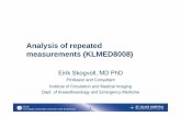 Analysis of repeated measurements (KLMED8008) - NTNUfolk.ntnu.no/eiriksko/KLMED8008/Rep_meas.12.2.pdf · 1 Analysis of repeated measurements (KLMED8008) Eirik Skogvoll, MD PhD Professor