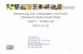 Bewertung von Leiterplatten mit Finish Chemisch Nickel ... · PDF file2 Leiterplattenfinish – Electroless Nickel-Gold (ENIG) • Universell verwendbare Oberfläche • Gute Alterungsstabilität